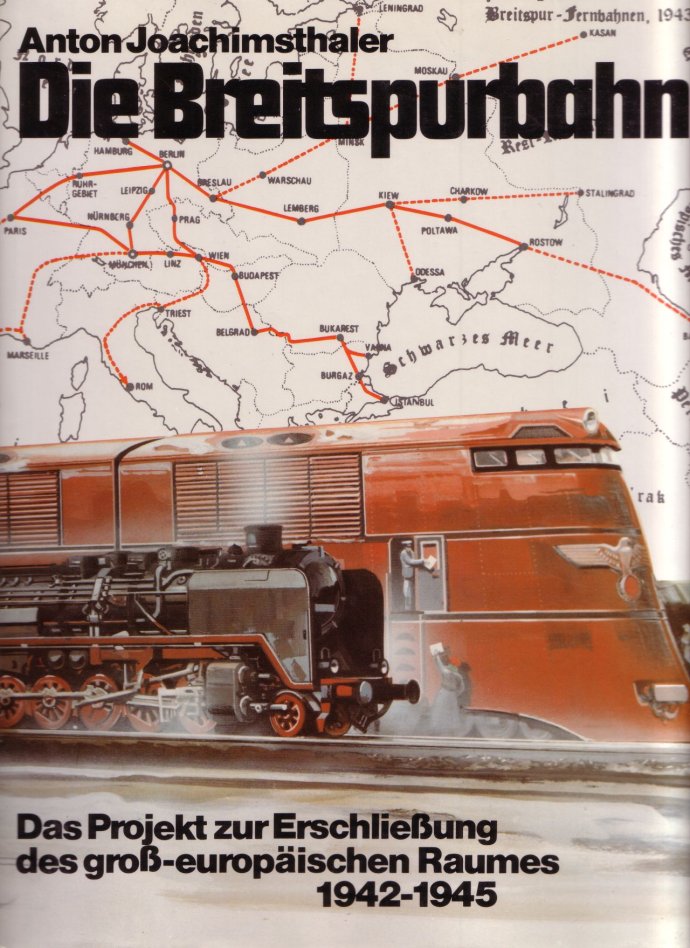 希特勒的超级欧洲铁路：Breitspurbahn