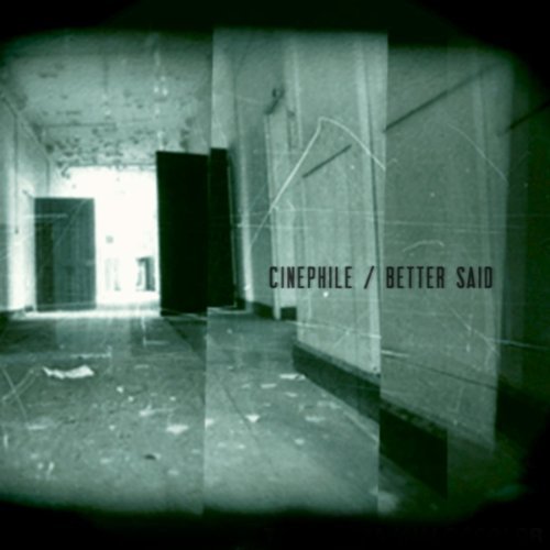 Cinephile – Better Said