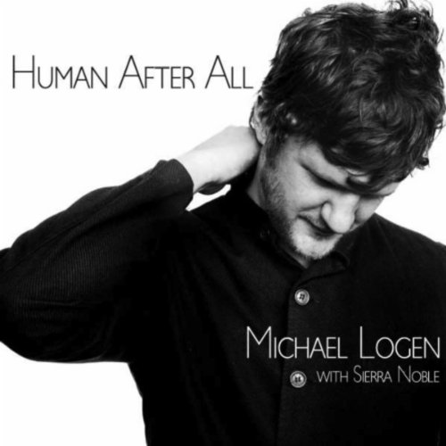 Human After All - Sierra Noble feat. Mic