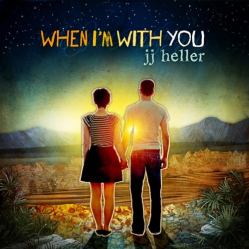 When I'm With You - JJ Heller