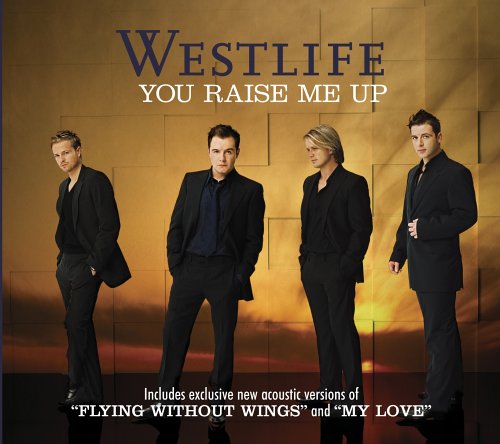 You Raise Me Up-Westlife