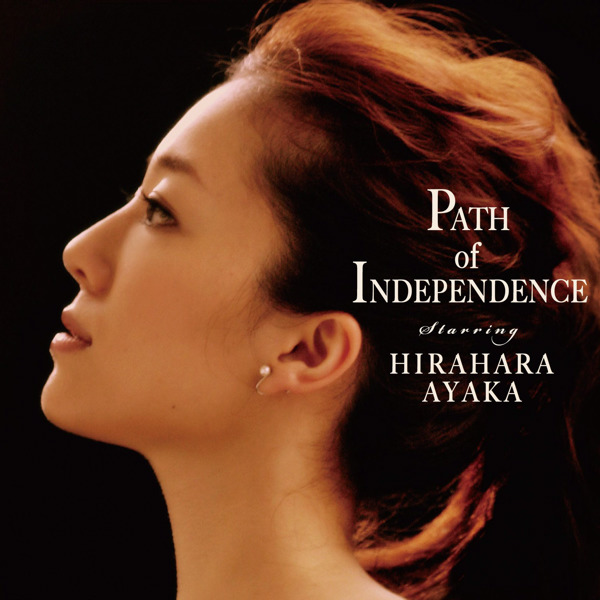 Path of Independence------平原綾香