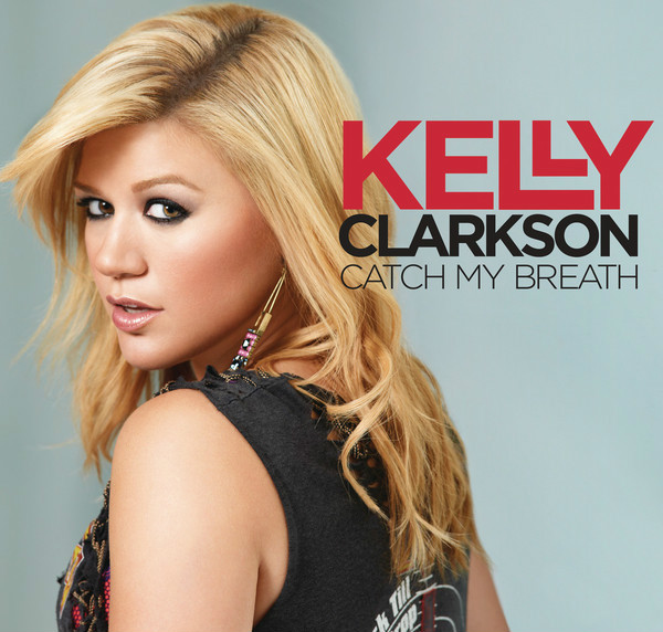 Kelly Clarkson《Catch My Breath》
