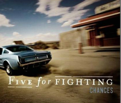 Five For Fighting-Chances