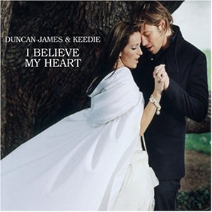 Duncun James， Keedie--I Believe My heart