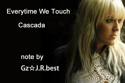 Cascada - Everytime We Touch