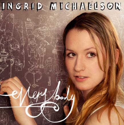 Ingrid Michaelson – Everybody.