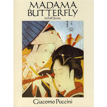 普契尼(GiacomoPuccini)--《蝴蝶夫人》(MadamaButter