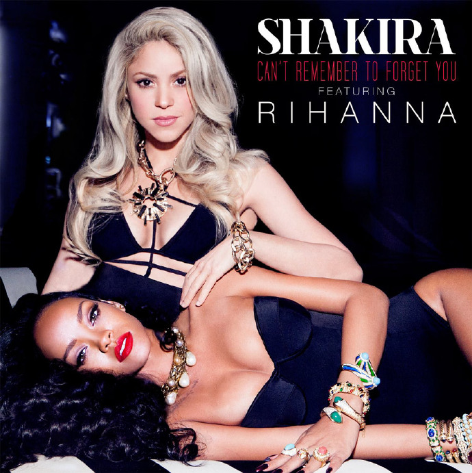 Shakira\Rihanna  Can't Remember To Forge