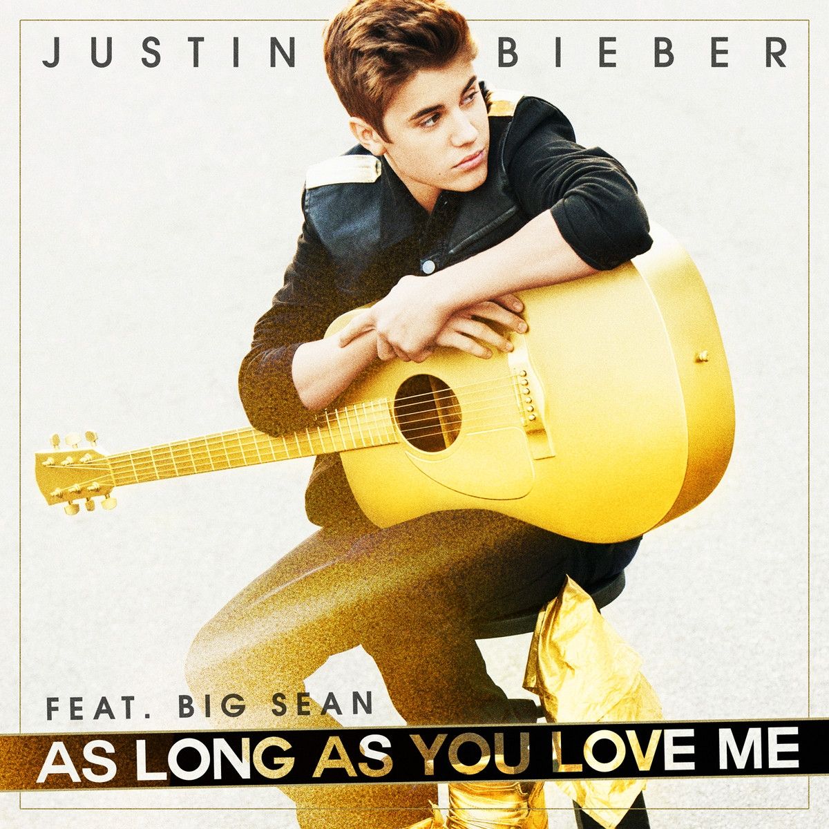Justin Bieber，Big Sean《As Long As You Lo