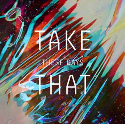Take That--《These Days》