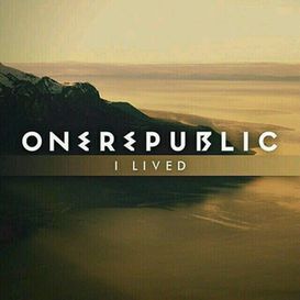 OneRepublic《I Lived》