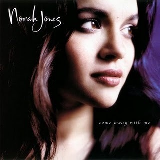 Norah Jones---Come Away With Me