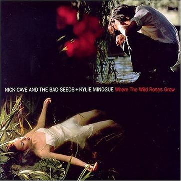 Where The Wild Roses Grow - Nick Cave &a