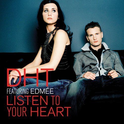 Listen To Your Heart - DHT