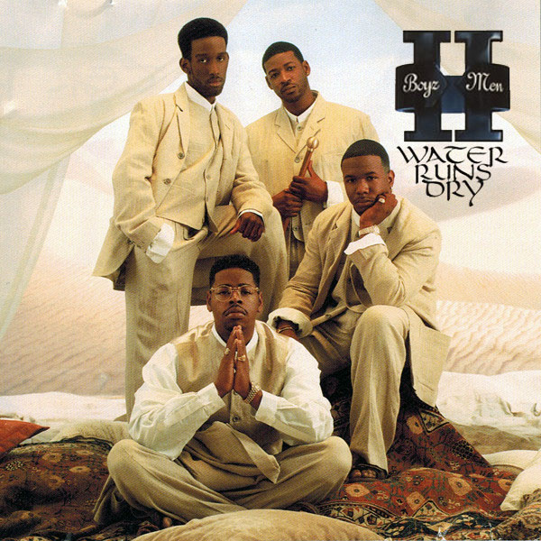 Boyz Ⅱ Men - Water Runs Dry