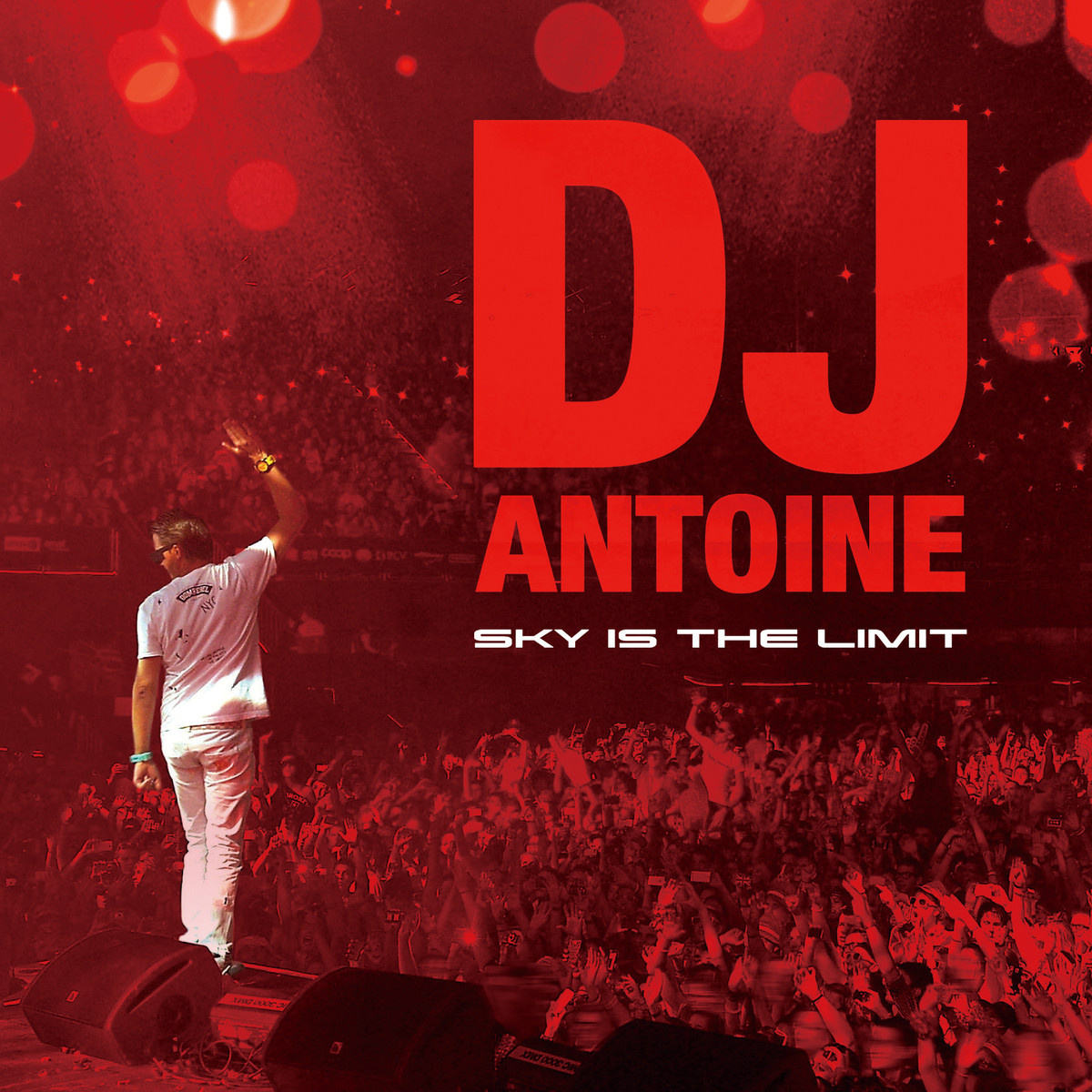 DJ Antoine 《Sky Is the Limit 》天空是极限