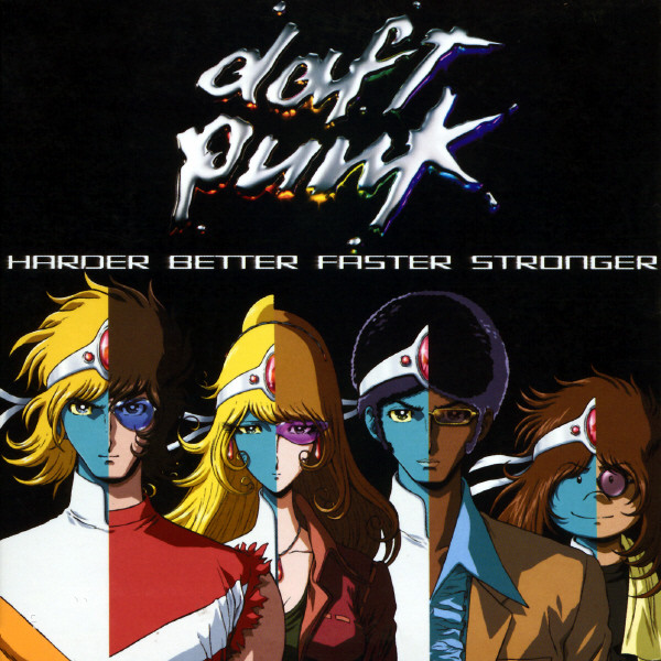 Daft Punk《Harder Better Faster Stronger》