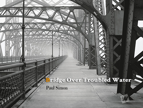 Paul Simon《Bridge over Troubled Water》