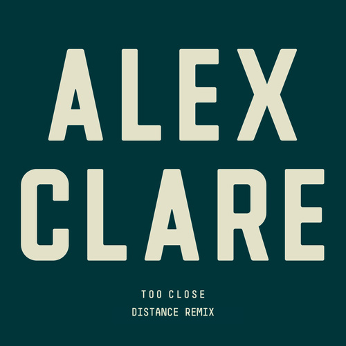 Alex clare《Too close》无限接近 无限可能