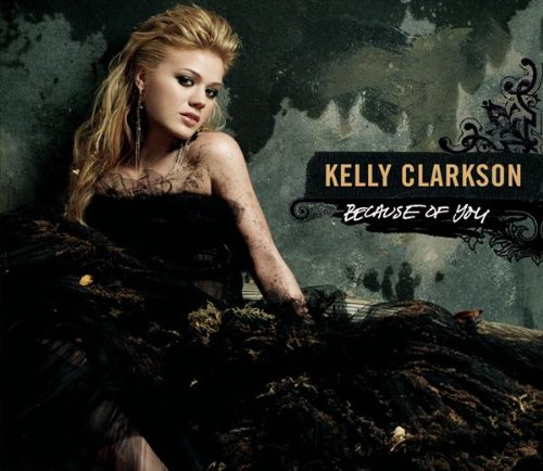 Kelly Clarkson《Beacuse Of You》改