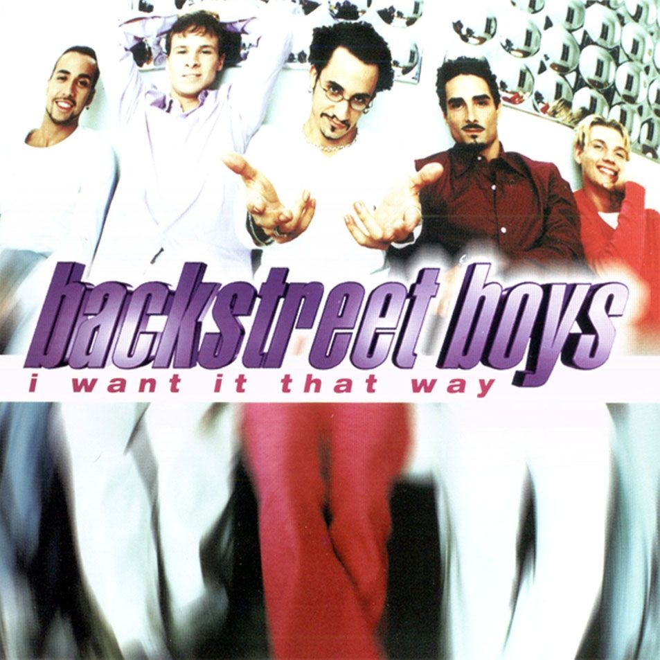 Backstreet Boys《I Want It That Way》本想那样爱