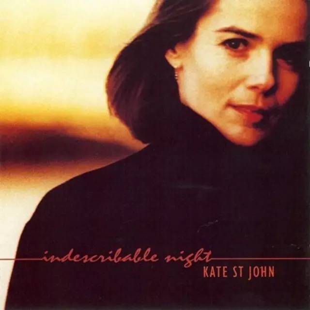 Kate St John《Indescribable Night》夜色迷离
