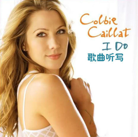 Colbie Caillat《I Do》
