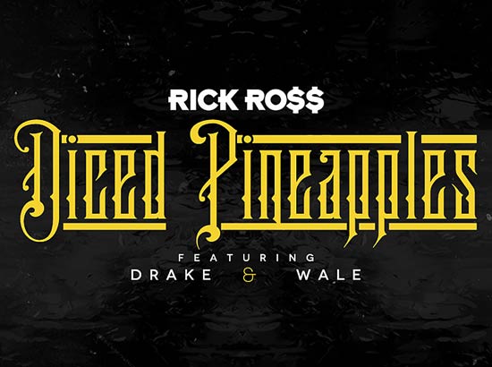 凤梨丁 Rick Ross Ft. Drake, Wale 《Diced Pin