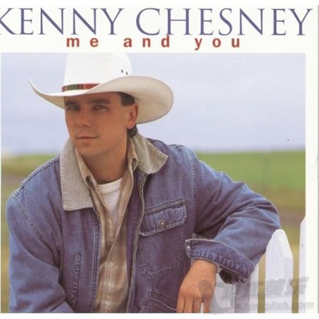 Kenny Chesney《Me And You》命中注定我爱你