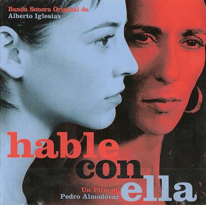 Alberto Iglesias -《对她说》(Hable Con Ella)