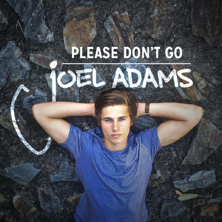 Joel Adams《Please Don't Go》（求求你不要走）