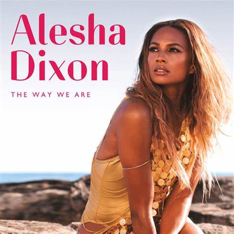 Alesha Dixon《Do It Our Way》(按着自己的方式)