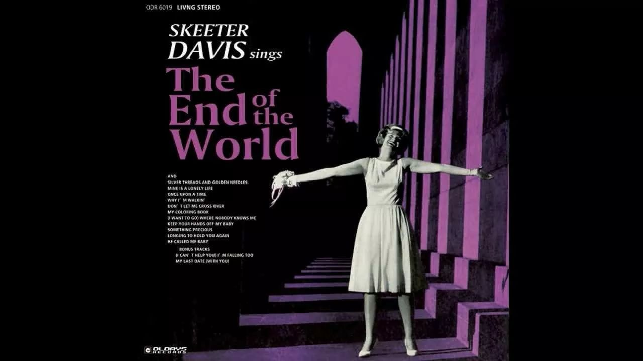 Skeeter Davis《The End Of The World》（60年后