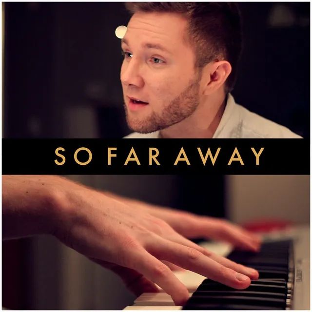 网络神曲《 So Far Away (Acoustic)》
