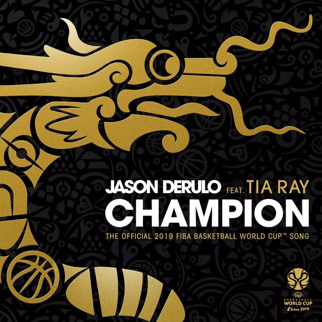 2019年国际篮联篮球世界杯官方主题曲《Champion》（冠军）