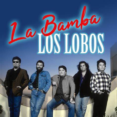 Los Lobos《 La Bamba》