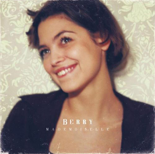 Berry《Mademoiselle》（姑娘）