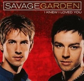 Savage Garden《I Knew I Loved You》
