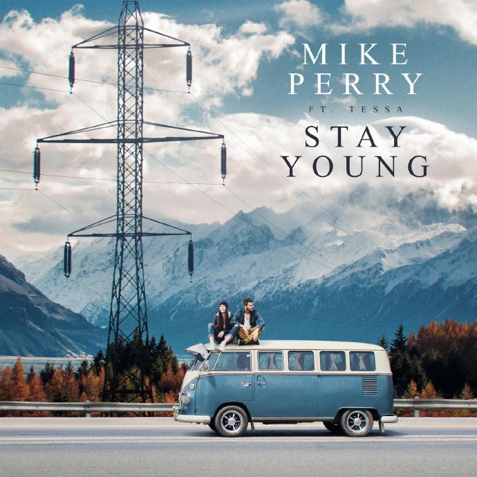 Mike Perry/Tessa《Stay Young》
