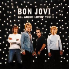 Bon Jovi《All About Loving You》