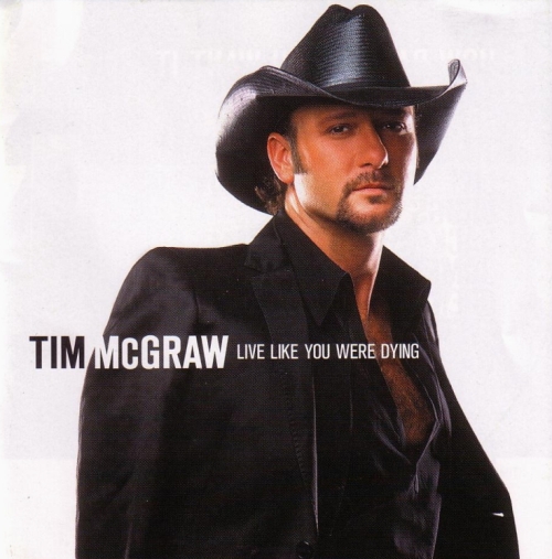 Tim McGraw《Live Like You Were Dying》