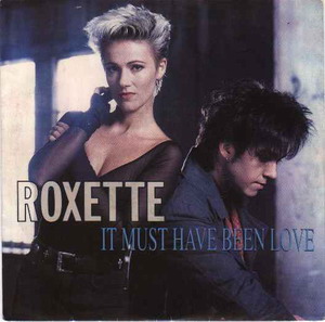 瑞典乐队Roxette《It Must Have Been love》