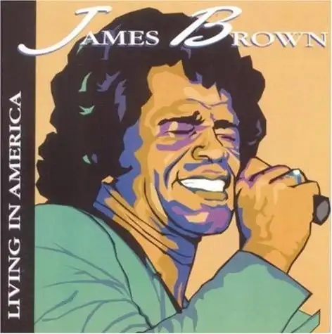 James Brown《Living In America》(生活在美国)